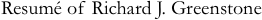 Resum� of Richard J. Greenstone